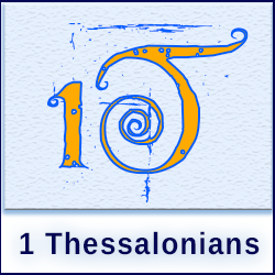 Explore the book of 1 Thessalonians