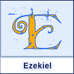 Explore the book of Ezekiel